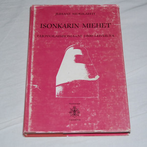 Juhani Merilahti Isonkarin miehet